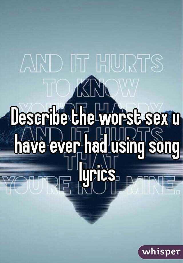 to worst songs to have sex